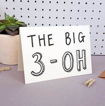 The Big Three Oh 30th Birthday Card, 3 of 4