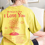 'I Love You' Positivity Typography Shirt, thumbnail 1 of 5