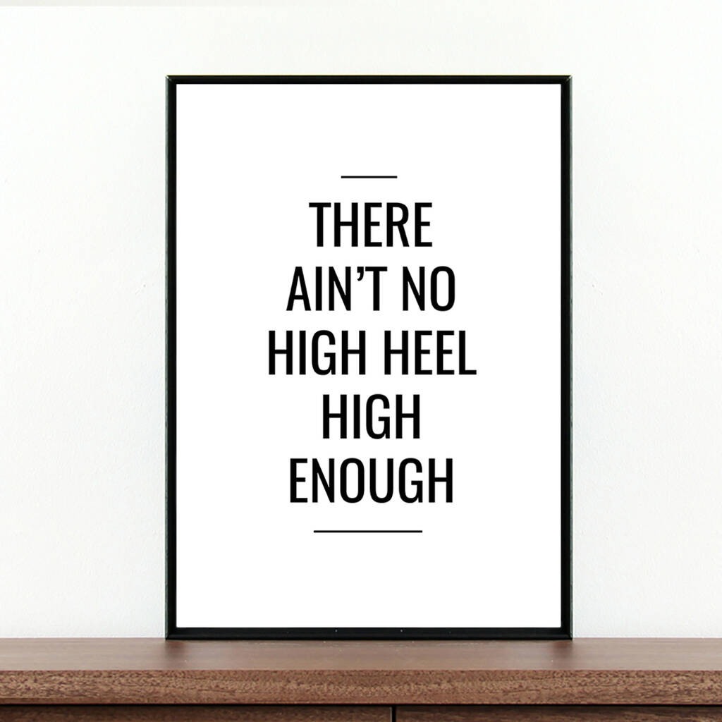 There Ain't No High Heel High Enough, 1 of 2