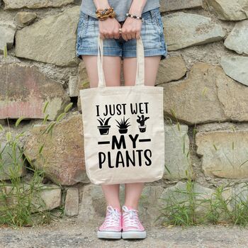 Funny Tote 'I just wet my plants', 3 of 7