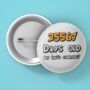 Personalised Age In Days Birthday Badge, thumbnail 4 of 7