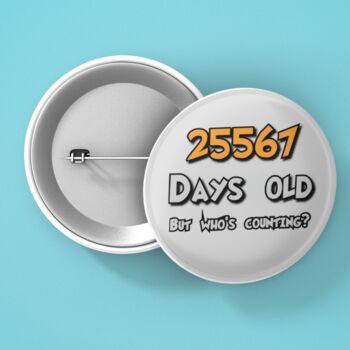 Personalised Age In Days Birthday Badge, 4 of 7