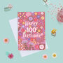 100th Birthday Card For Women, Floral 100th Card, For Her, thumbnail 1 of 2