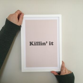 'Killin' It' Neutral Typography, 2 of 5