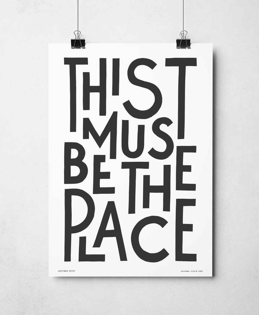 This Must Be The Place Print By Sketchbook Design | notonthehighstreet.com