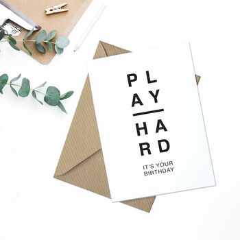 'Play Hard' A6 Greetings Card, 2 of 3
