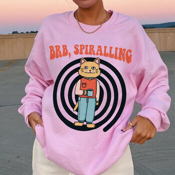 'Brb Spiralling' Funny Cat Meme Sweatshirt, 4 of 5