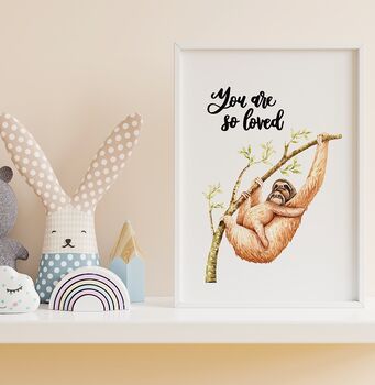 You Are So Loved Sloth Nursery Print, 5 of 5