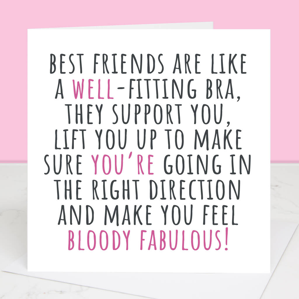Best Friends Are Like Bras Friendship Card By Slice of Pie Designs