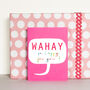 Mini Wahay! So Happy For You Card, thumbnail 5 of 5