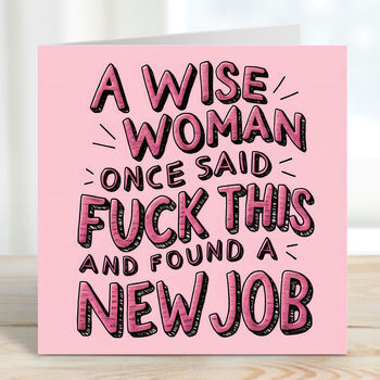 A Wise Woman Leaving New Job Card, 2 of 3