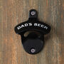 Dapper Chap 'Dad's Beer' Wall Mounted Bottle Opener, thumbnail 1 of 4