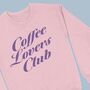 Coffee Lovers Club Women's Sweatshirt, thumbnail 4 of 4