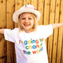 Children's Change The World Slogan T Shirt, thumbnail 1 of 3