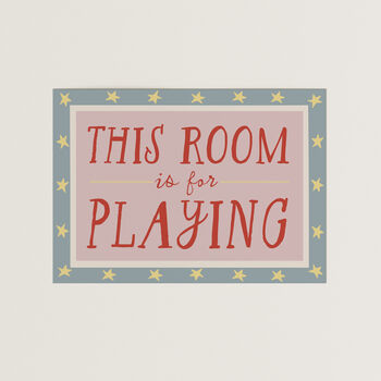 This Room Is For Playing Kid's Playroom Or Bedroom Print, 6 of 11
