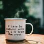Please Be Patient With Me | Mug, thumbnail 2 of 3