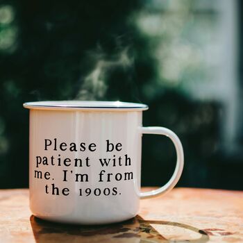 Please Be Patient With Me | Mug, 2 of 3