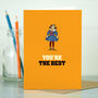 'You're The Best’ Congratulations And Friendship Card, thumbnail 1 of 3