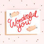 'Wonderful You' Greeting Card, thumbnail 1 of 1