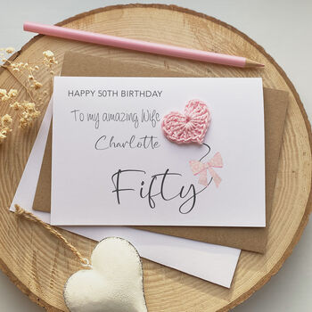 Personalised Pink Crochet Heart Wife 50th Birthday Card, 2 of 2