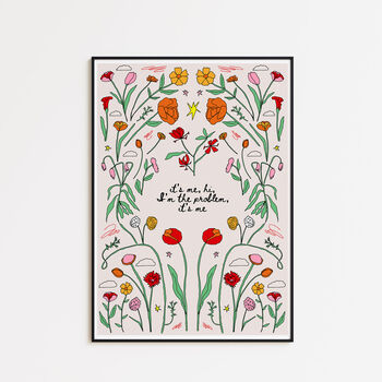 Anti Hero 'It’s Me, Hi, I’m The Problem, It’s Me” Taylor Swift Inspired Typography Flower Print, 6 of 6