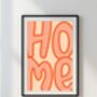 'Home' Typography Print Statement Wall Art, Unframed, thumbnail 6 of 8