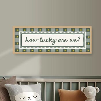 How Lucky Are We Framed Print, 2 of 4