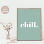 Chill Bold Typographic Word Art Print, thumbnail 1 of 7