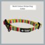 Multi Colour Stripe Dog Collar, thumbnail 1 of 3