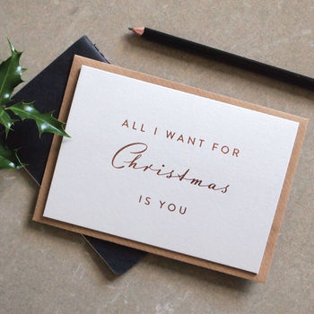 Rose Gold Foiled 'All I Want For Christmas…' Card, 2 of 3