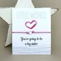 'You're Going To Be A Big Sister' Wish Bracelet, thumbnail 1 of 3
