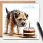 Border Terrier Birthday Card. Birthday Cake, thumbnail 1 of 2