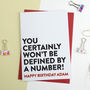 Funny Birthday Card Don't Be Defined By A Number, thumbnail 2 of 2