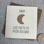 Personalised Daddy Love You To The Moon Father's Day Card, thumbnail 1 of 2