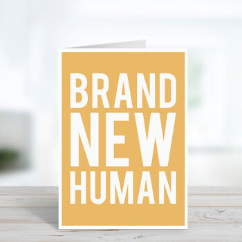 Brand New Human Funny New Baby Card, 2 of 7