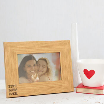 Engraved 'Best Mum Ever' Mothers Day Photo Frame, 2 of 6