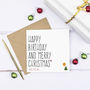 'Happy Birthday And Merry Christmas' Card, thumbnail 1 of 2