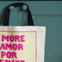 More Amor Por Favor Typography Everyday Shopper Bag, thumbnail 4 of 6