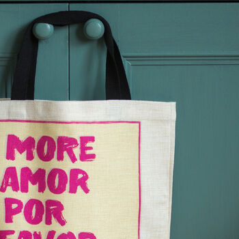 More Amor Por Favor Typography Everyday Shopper Bag, 4 of 6