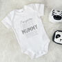 I've Got The Best Mummy Ever Mother's Day Babygrow, thumbnail 5 of 9