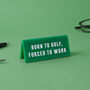 It's A Sign 'Born To Golf, Forced To Work' Green Desk Sign, thumbnail 1 of 2