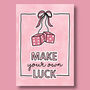 Make Your Own Luck Print, thumbnail 4 of 6