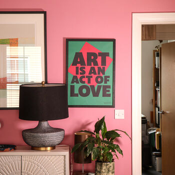Art Is An Act Of Love A2 Typographical Poster, 7 of 10