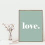 Love Bold Typographic Word Art Print, thumbnail 7 of 8