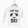 This Kid Can Ski Children's Skiing Slogan Sweatshirt, thumbnail 2 of 4