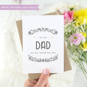 To My Dad Wedding Day Card By Joanne Hawker | notonthehighstreet.com