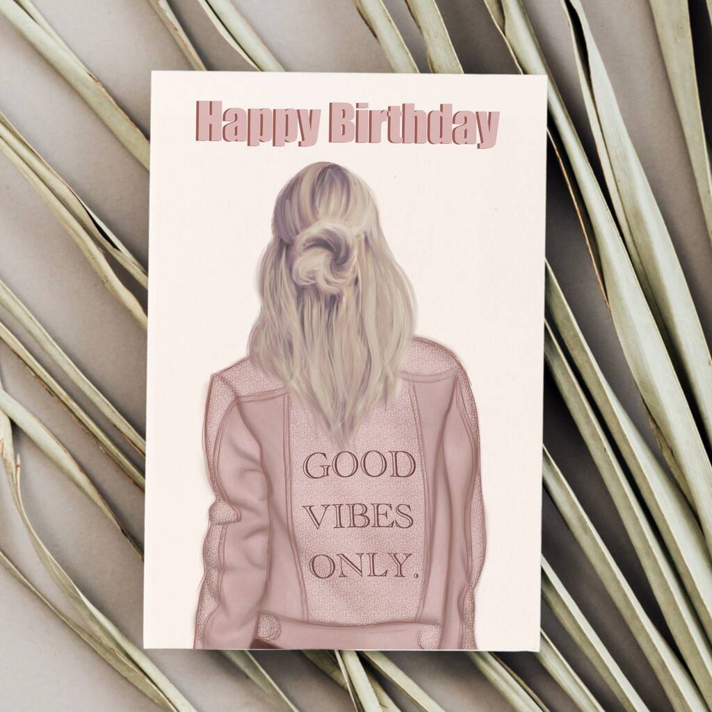 Good Vibes Only Birthday Card By EL ILLUSTRATES Notonthehighstreet