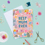 Floral Mother's Day Card Best Mum Ever, thumbnail 1 of 5