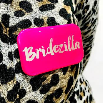 Bridezilla Hen Party Badge, 9 of 9