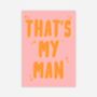 That's My Man Greeting Card, thumbnail 2 of 2